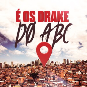 É OS DRAKE DO ABC (Explicit)