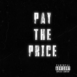 Pay The Price (feat. Afro God) [Explicit]