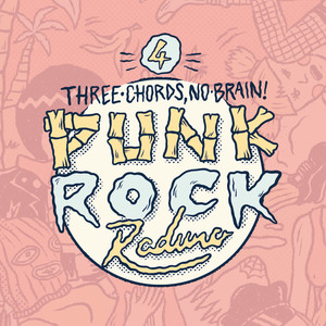Punk Rock Raduno: Three Chords, No Brain, Vol. 4 (Explicit)