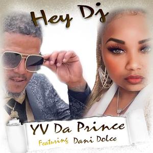 Hey Dj (feat. Dani Dolce)