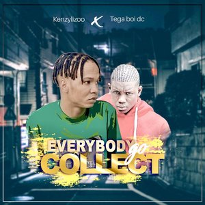 Everybody Go Collect (Explicit)