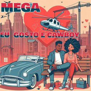 MEGA EU GOSTO E DE CAWBOY