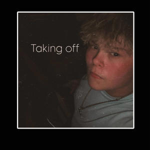 Taking off (Explicit)