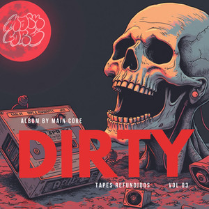 Tapes Refundidos - Dirty, Vol. 3