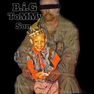 Big Tommy son (Explicit)