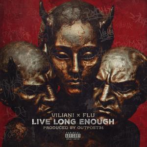 Live Long Enough (feat. FLU & Outpost31) (Live)