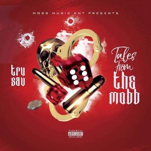 Tales From The Mobb (Explicit)