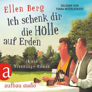 Ich schenk dir die Hölle auf Erden - (K)ein Trennungs-Roman, Kapitel 75
