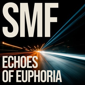 Echoes of Euphoria (Explicit)