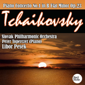 Tchaikovsky: Piano Concerto No.1 in B Flat Minor Op.23