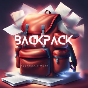 BACKPACK (feat. Mota) [Explicit]