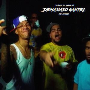 Demasiado Gantel (feat. Durale Mariachi) [Explicit]