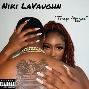 Trap Niggas (Explicit)