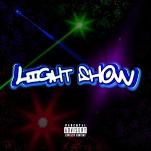 light show (Explicit)