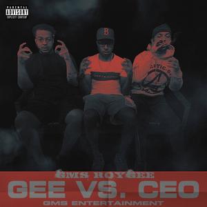 Gee vs. CEO (Explicit)