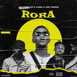 Rora (feat. K Kash & Rap Prince) (Explicit)
