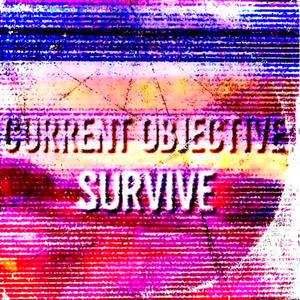 SURVIVE (Explicit)