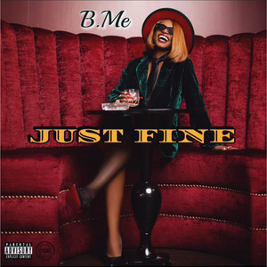 Just Fine (Explicit)