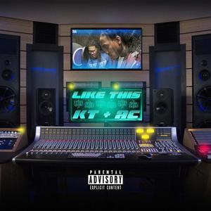 LIKE THIS(feat. A.C.) (Explicit)