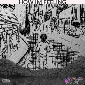 How I’m Feeling (Explicit)