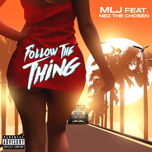 Follow the Thing (Explicit)