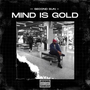 MIND IS GOLD (Explicit)