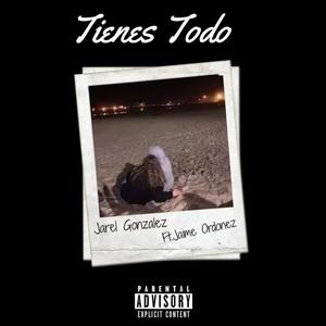 Tienes Todo (feat. Jaime Y Su Delta)