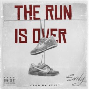 The Run Is Over (Freestyle) (Explicit)