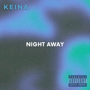 Night Away (Explicit)