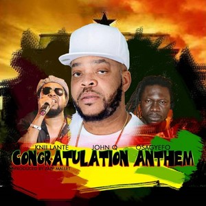 Congratulation Anthem(feat. Osagyefo & Knii Lante)