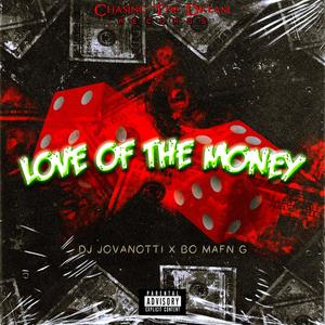 Love Of The Money (feat. Bo MAFKN G) [Explicit]