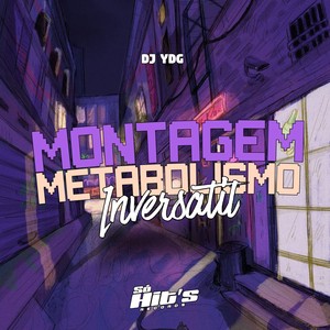 Montagem Metabolismo Inversatil (Explicit)