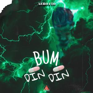 Aero420 (Bum Din Din) [Explicit]