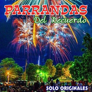 Parrandas del Recuerdo: Solo Originales