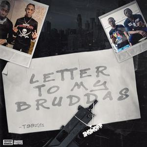 Letter To My Bruddas (Explicit)