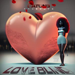 Love Blind (Explicit)