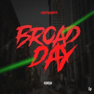 Broad Day Freestyle (Explicit)