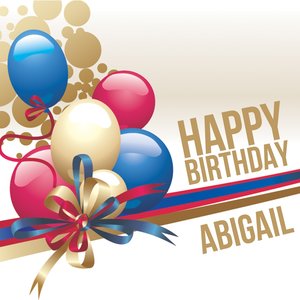 Happy Birthday Abigail