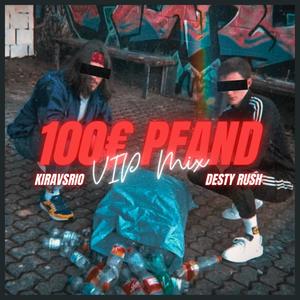 100€ Pfand (VIP Mix|Explicit)