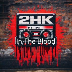 In the blood (feat. 2hk-tinted light) [Explicit]