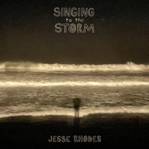 Singing to the Storm (Explicit)