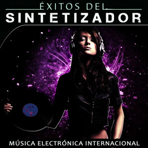 Éxitos del Sintetizador. Música Electrónica Internacional