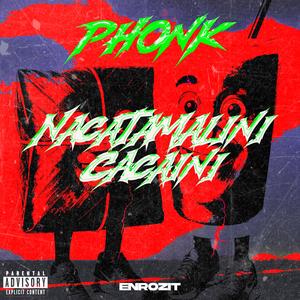 Nacatamalini Cacaini Phonk