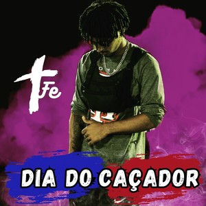 Dia Do Caçador (Explicit)