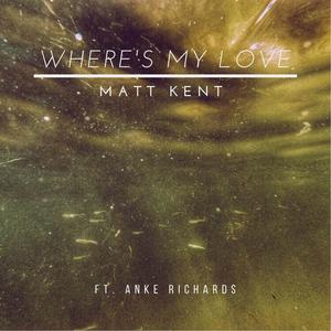 Where’s My Love (feat. Anke Richards)