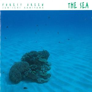 ＜FOREST GREEN＞ THE SEA 海の音楽