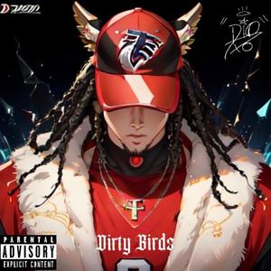 dirty birds (Explicit)