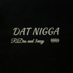 Dat Nigga (Explicit)