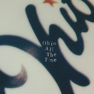 Ohio All The Time (Explicit)