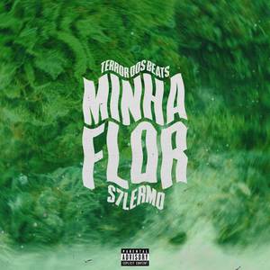 Minha Flor (Explicit)
